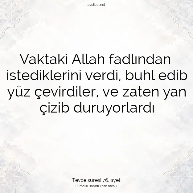 Ayetbul | Kuran Mealleri | Quran | Tevbe suresi 76. ayet