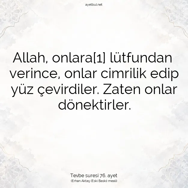 Ayetbul | Kuran Mealleri | Quran | Tevbe suresi 76. ayet