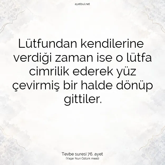 Ayetbul | Kuran Mealleri | Quran | Tevbe suresi 76. ayet