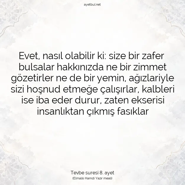 Ayetbul | Kuran Mealleri | Quran | Tevbe suresi 8. ayet