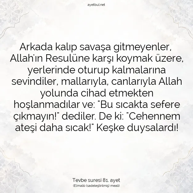 Ayetbul | Kuran Mealleri | Quran | Tevbe suresi 81. ayet