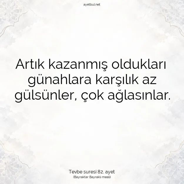 Ayetbul | Kuran Mealleri | Quran | Tevbe suresi 82. ayet