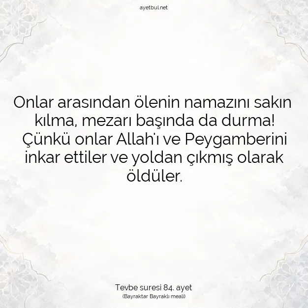 Ayetbul | Kuran Mealleri | Quran | Tevbe suresi 84. ayet