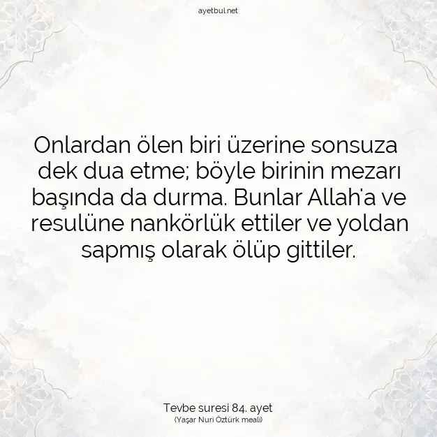 Ayetbul | Kuran Mealleri | Quran | Tevbe suresi 84. ayet