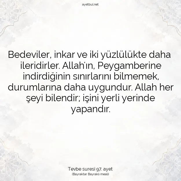 Ayetbul | Kuran Mealleri | Quran | Tevbe suresi 97. ayet