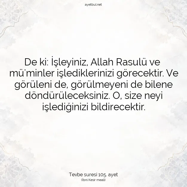Ayetbul | Kuran Mealleri | Quran | Tevbe suresi 105. ayet