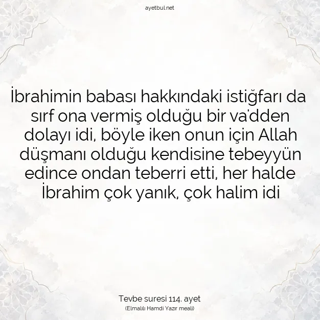 Ayetbul | Kuran Mealleri | Quran | Tevbe suresi 114. ayet