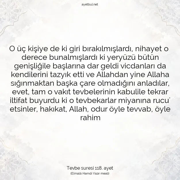 Ayetbul | Kuran Mealleri | Quran | Tevbe suresi 118. ayet