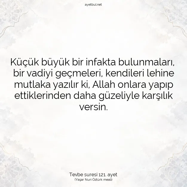 Ayetbul | Kuran Mealleri | Quran | Tevbe suresi 121. ayet