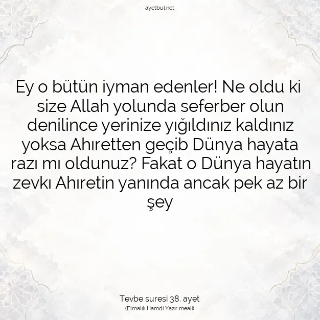 Ayetbul | Kuran Mealleri | Quran | Tevbe suresi 38. ayet