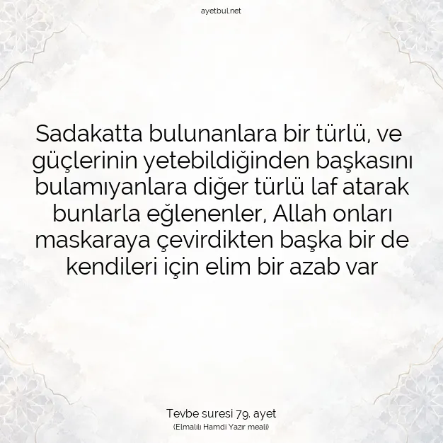Ayetbul | Kuran Mealleri | Quran | Tevbe suresi 79. ayet