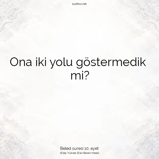 Ayetbul | Kuran Mealleri | Quran | Beled suresi 10. ayet
