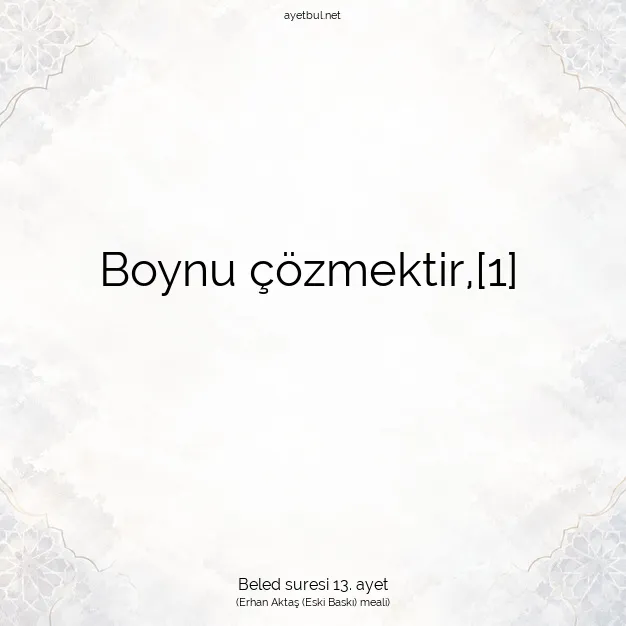 Ayetbul | Kuran Mealleri | Quran | Beled suresi 13. ayet