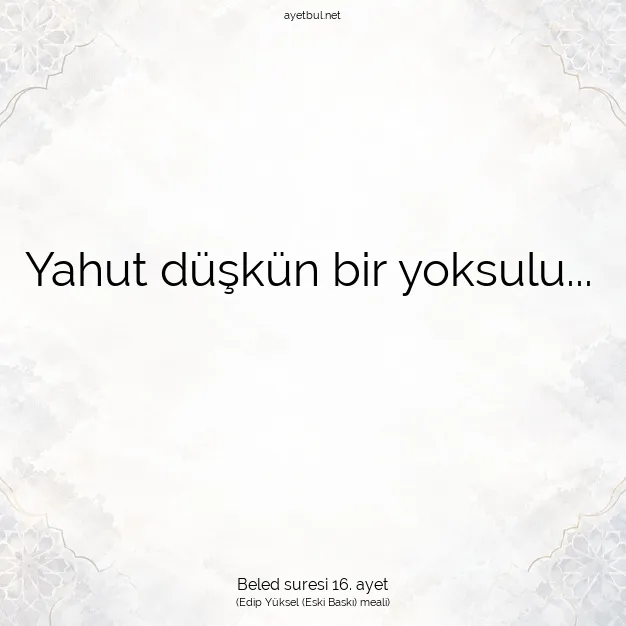 Ayetbul | Kuran Mealleri | Quran | Beled suresi 16. ayet