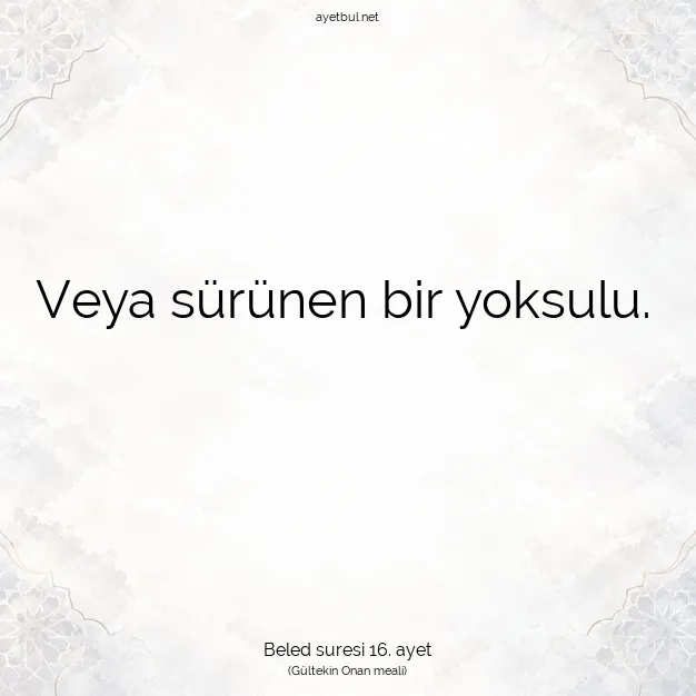 Ayetbul | Kuran Mealleri | Quran | Beled suresi 16. ayet