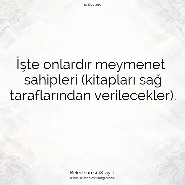 Ayetbul | Kuran Mealleri | Quran | Beled suresi 18. ayet