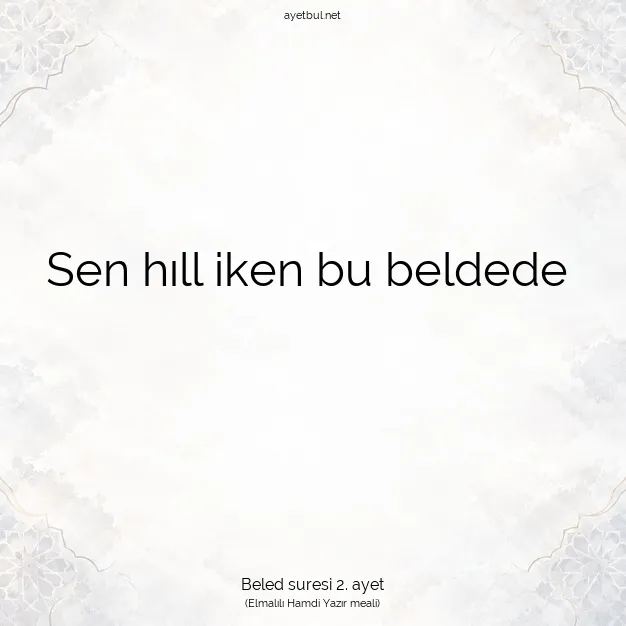 Ayetbul | Kuran Mealleri | Quran | Beled suresi 2. ayet