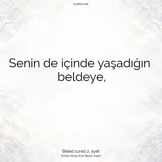 Ayetbul | Kuran Mealleri | Quran | Beled suresi 2. ayet