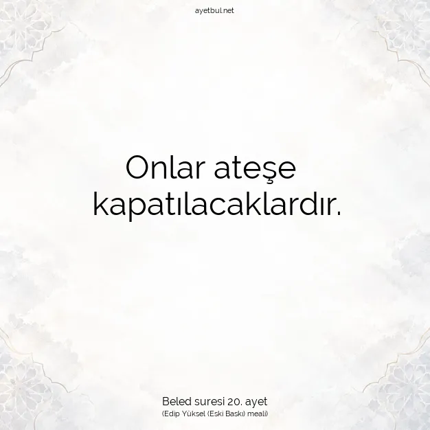 Ayetbul | Kuran Mealleri | Quran | Beled suresi 20. ayet