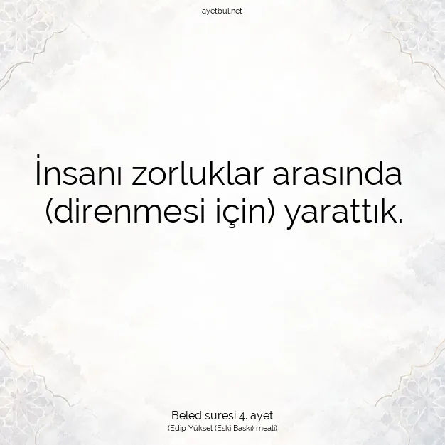 Ayetbul | Kuran Mealleri | Quran | Beled suresi 4. ayet