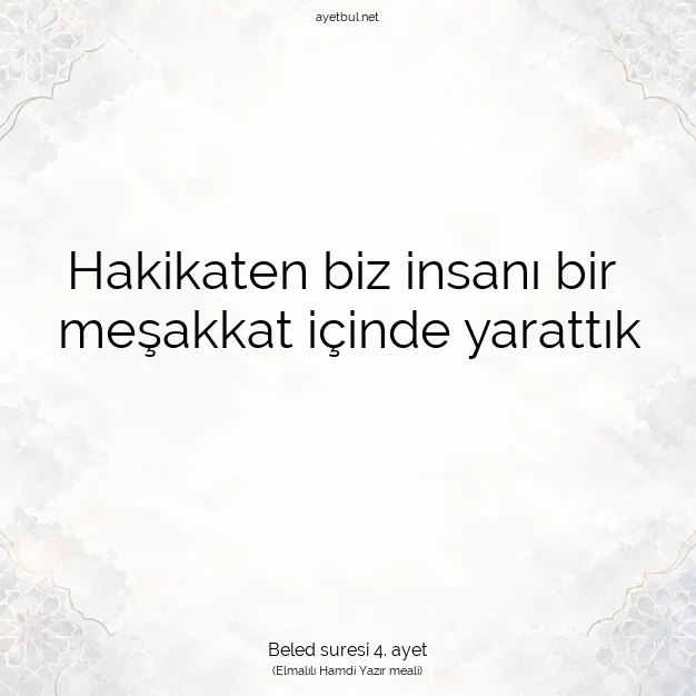 Ayetbul | Kuran Mealleri | Quran | Beled suresi 4. ayet