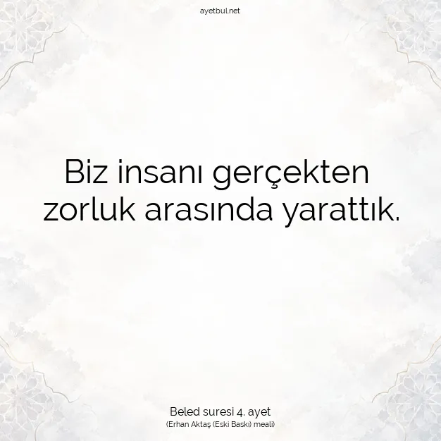 Ayetbul | Kuran Mealleri | Quran | Beled suresi 4. ayet