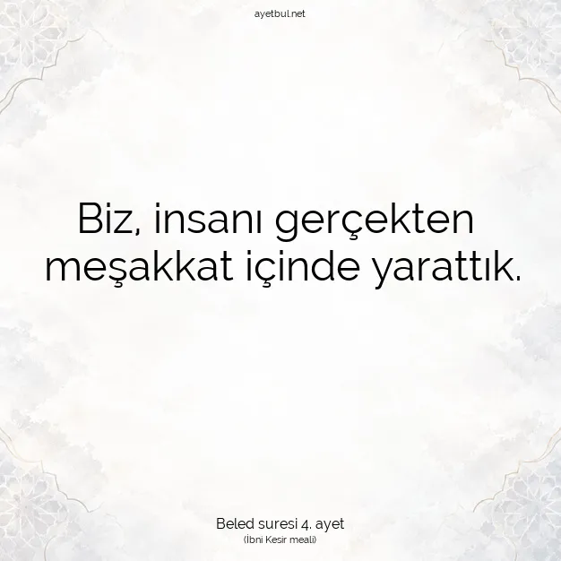 Ayetbul | Kuran Mealleri | Quran | Beled suresi 4. ayet