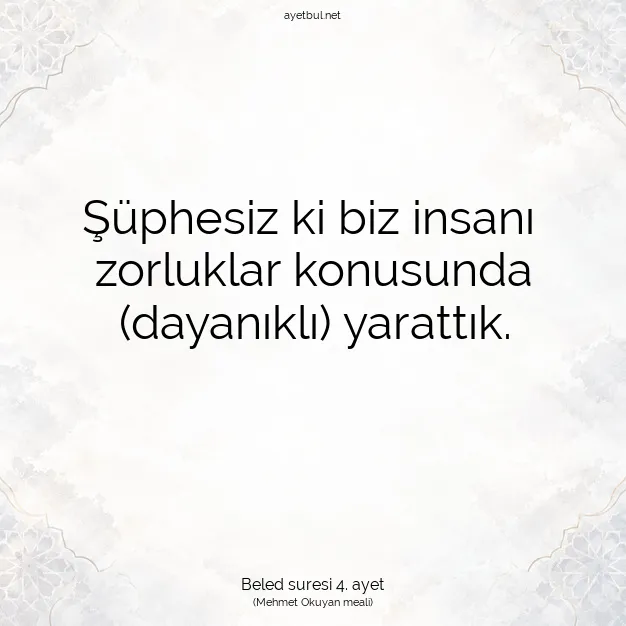 Ayetbul | Kuran Mealleri | Quran | Beled suresi 4. ayet