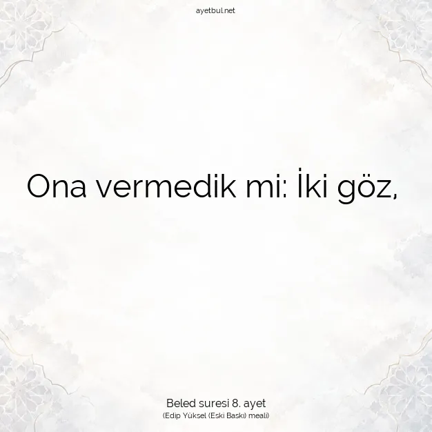 Ayetbul | Kuran Mealleri | Quran | Beled suresi 8. ayet