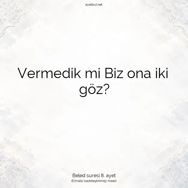 Ayetbul | Kuran Mealleri | Quran | Beled suresi 8. ayet