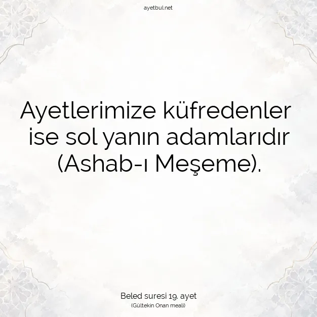 Ayetbul | Kuran Mealleri | Quran | Beled suresi 19. ayet