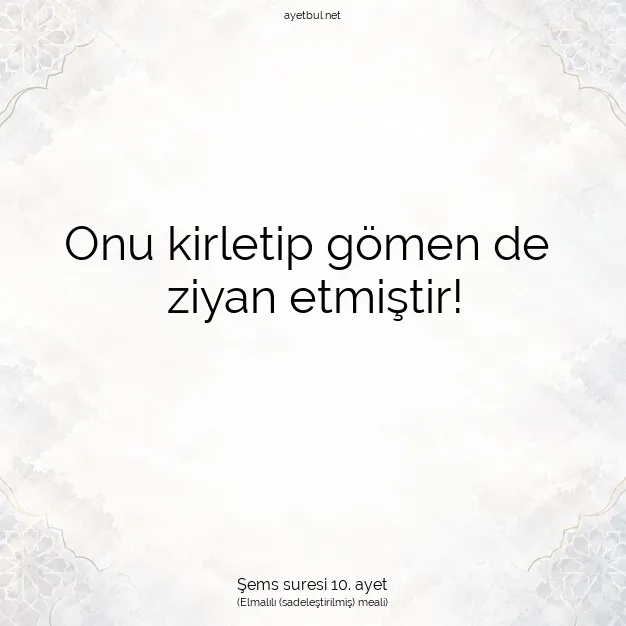 Ayetbul | Kuran Mealleri | Quran | Şems suresi 10. ayet