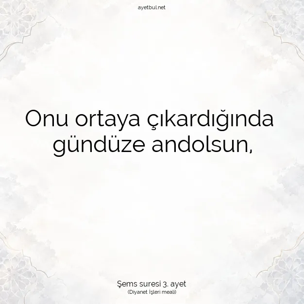 Ayetbul | Kuran Mealleri | Quran | Şems suresi 3. ayet