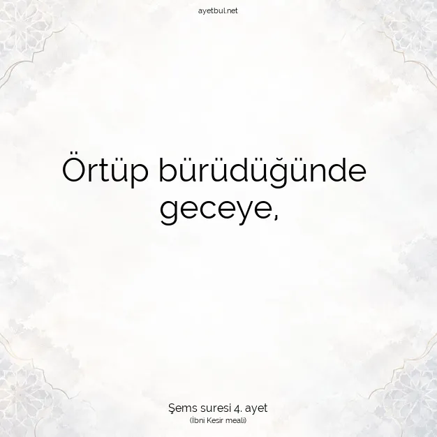 Ayetbul | Kuran Mealleri | Quran | Şems suresi 4. ayet