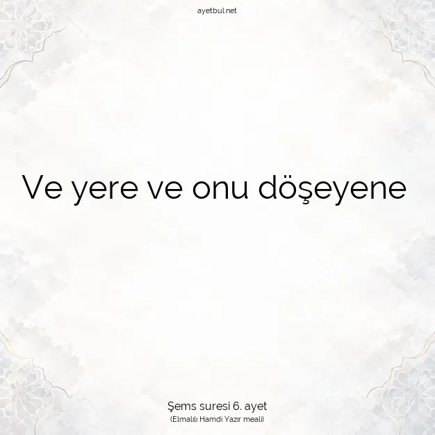 Ayetbul | Kuran Mealleri | Quran | Şems suresi 6. ayet
