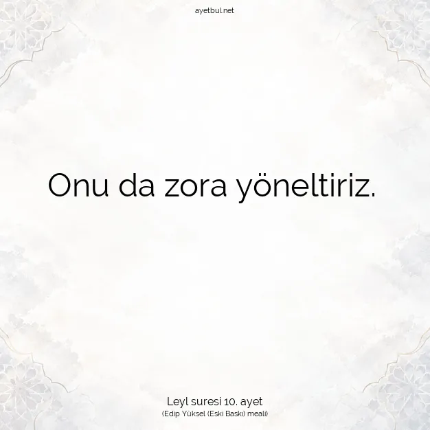 Ayetbul | Kuran Mealleri | Quran | Leyl suresi 10. ayet