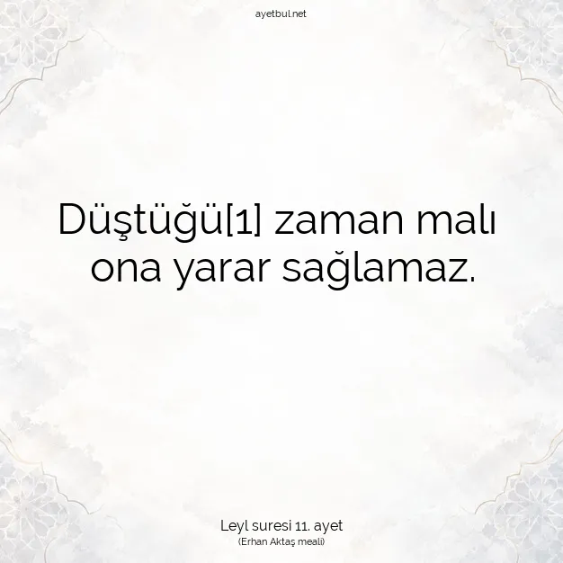 Ayetbul | Kuran Mealleri | Quran | Leyl suresi 11. ayet