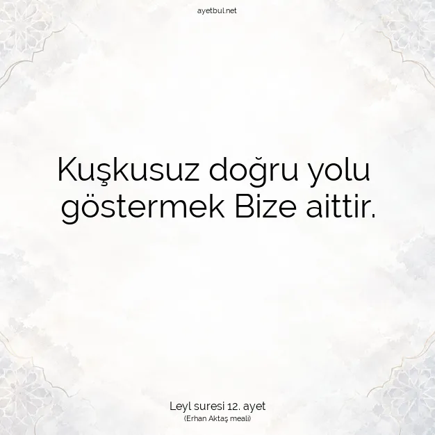 Ayetbul | Kuran Mealleri | Quran | Leyl suresi 12. ayet