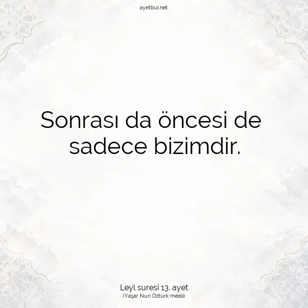 Ayetbul | Kuran Mealleri | Quran | Leyl suresi 13. ayet