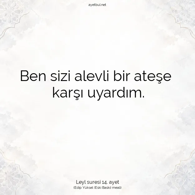 Ayetbul | Kuran Mealleri | Quran | Leyl suresi 14. ayet