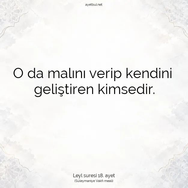 Ayetbul | Kuran Mealleri | Quran | Leyl suresi 18. ayet