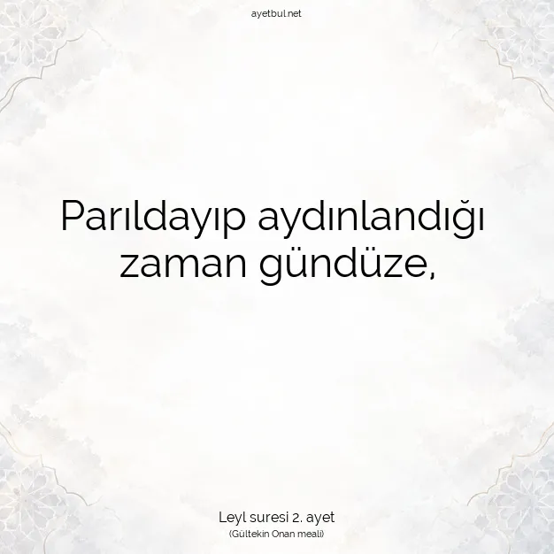 Ayetbul | Kuran Mealleri | Quran | Leyl suresi 2. ayet