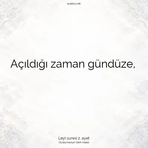 Ayetbul | Kuran Mealleri | Quran | Leyl suresi 2. ayet