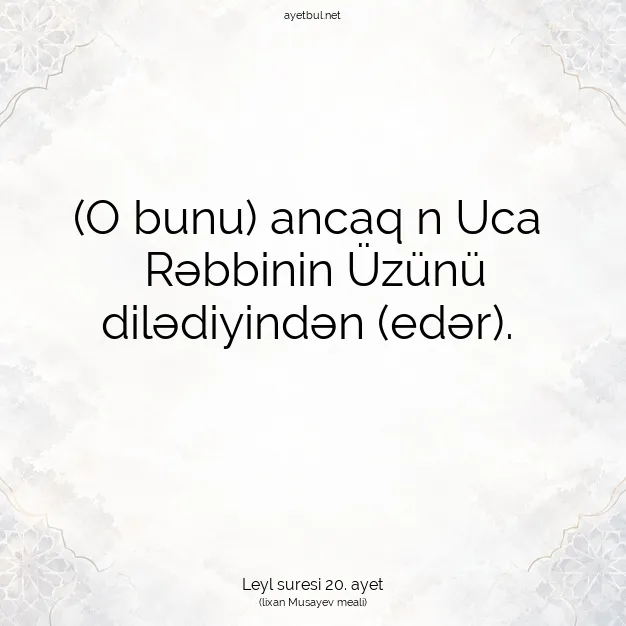 Ayetbul | Kuran Mealleri | Quran | Leyl suresi 20. ayet