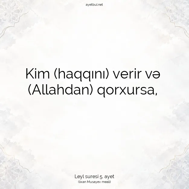 Ayetbul | Kuran Mealleri | Quran | Leyl suresi 5. ayet