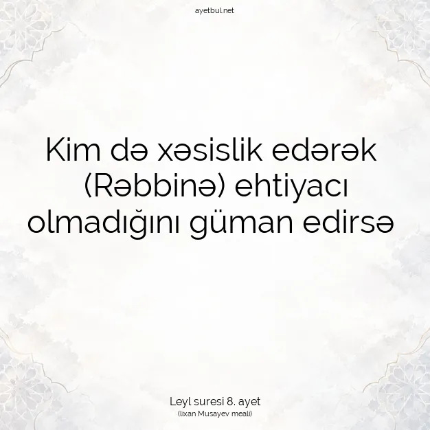 Ayetbul | Kuran Mealleri | Quran | Leyl suresi 8. ayet