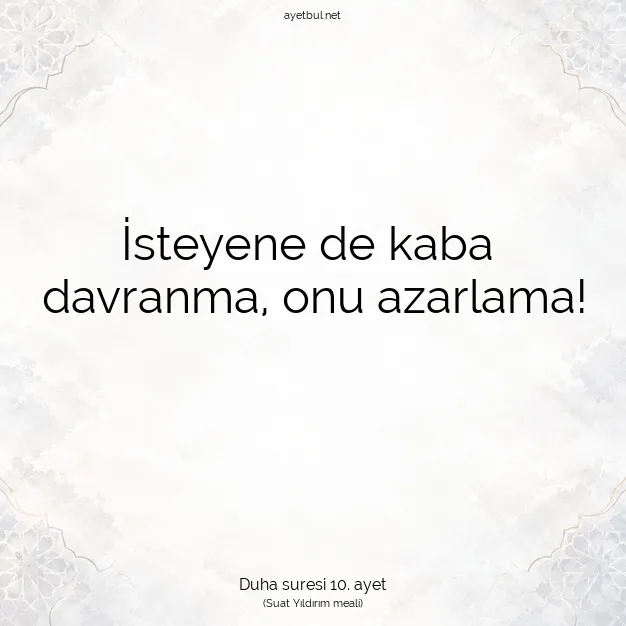 Ayetbul | Kuran Mealleri | Quran | Duha suresi 10. ayet