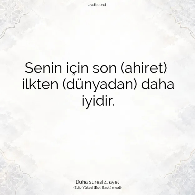 Ayetbul | Kuran Mealleri | Quran | Duha suresi 4. ayet
