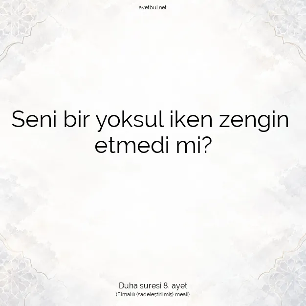Ayetbul | Kuran Mealleri | Quran | Duha suresi 8. ayet