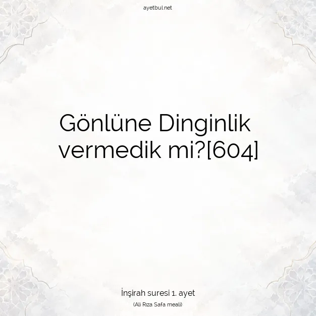 Ayetbul | Kuran Mealleri | Quran | İnşirah suresi 1. ayet